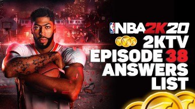 NBA 2K20 2KTV Episode 36 Answers