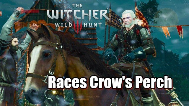 Witcher 3 Races Crows Perch Walkthrough