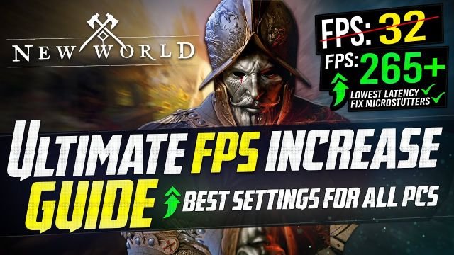 New World FPS Boost and Best Settings (Nvidia & AMD)