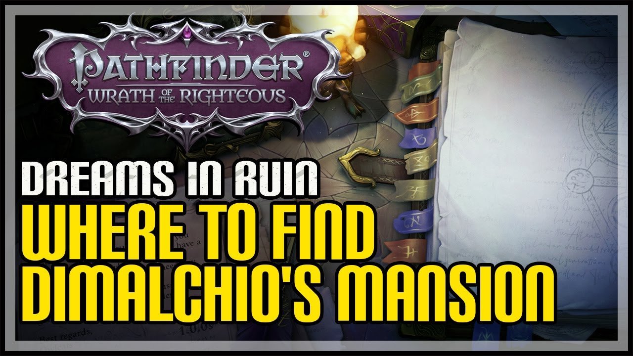 Pathfinder Wrath of the Righteous Dreams in Ruin Walkthrough