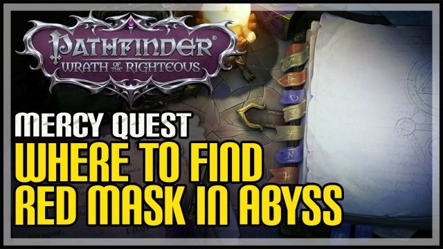 Pathfinder Wrath of the Righteous Mercy Quest Walkthrough