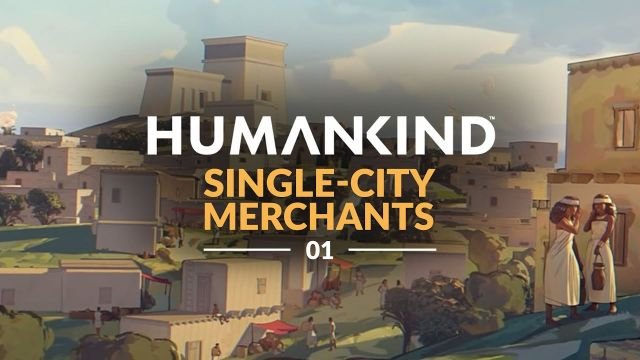 City Management in Humankind