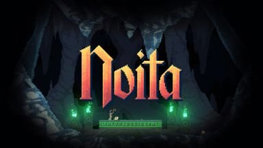 Noita: Guide for Building Your Wands