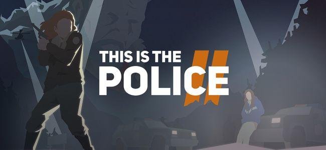 this is the police 2