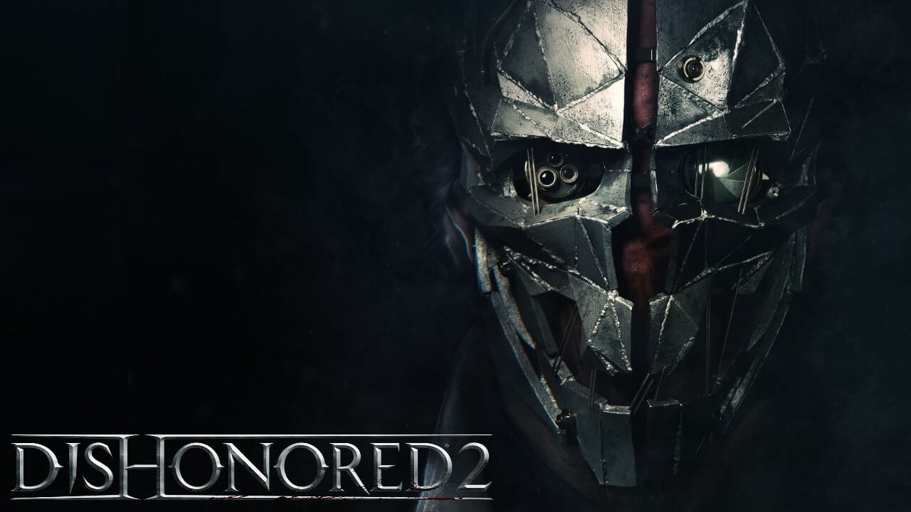 Dishonored 2 System Requirements