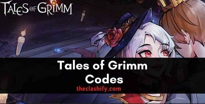 Tales of Grimm Codes