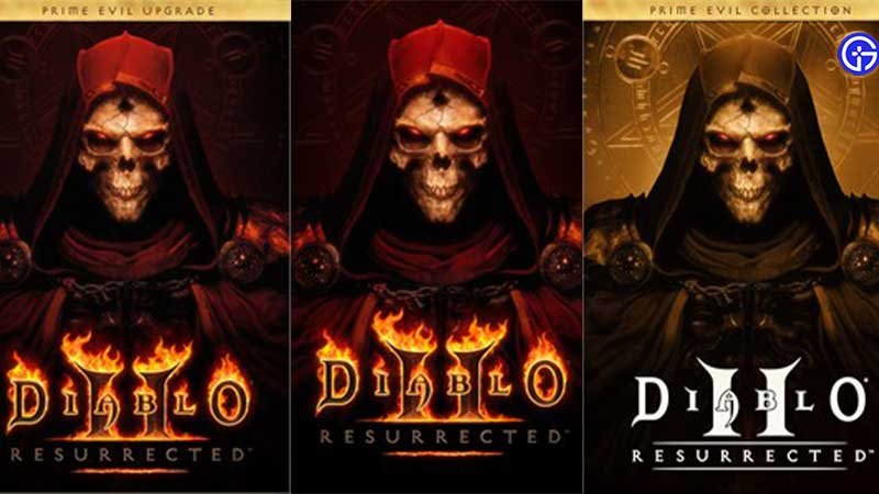 Diablo 2 Resurrected Vs Prime Evil Collection Vs Upgrade Editions