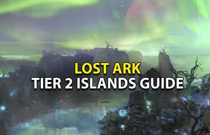 Lost Ark Tier Two Islands Routes Guide