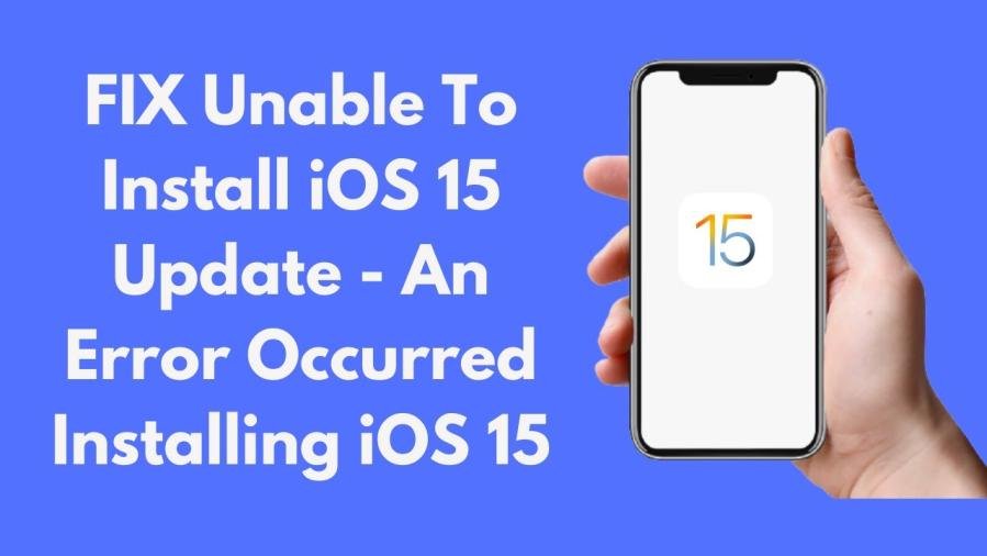 error installing ios 15