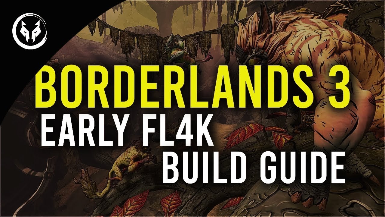 Borderlands 3 FL4K Leveling Build