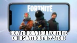 fortnite download ios without app store