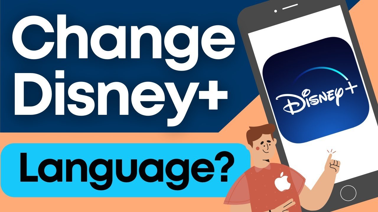 How To Change Language On Disney Plus In A Few Easy Steps