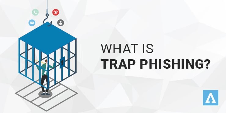 What is Trap Phishing? | Terranova Security