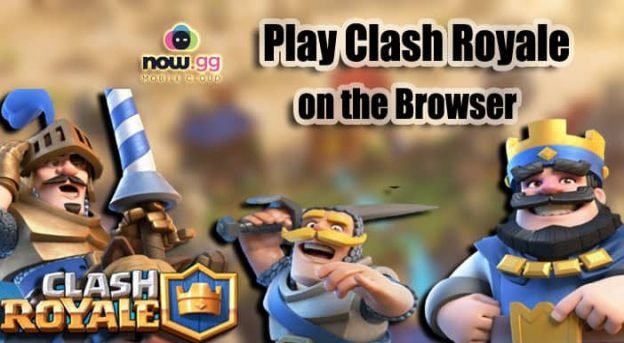 Now.gg Clash Royale