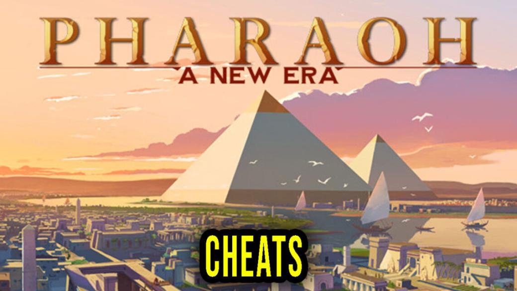 Pharaoh: A New Era - Cheats, Trainers, Codes - Games Manuals