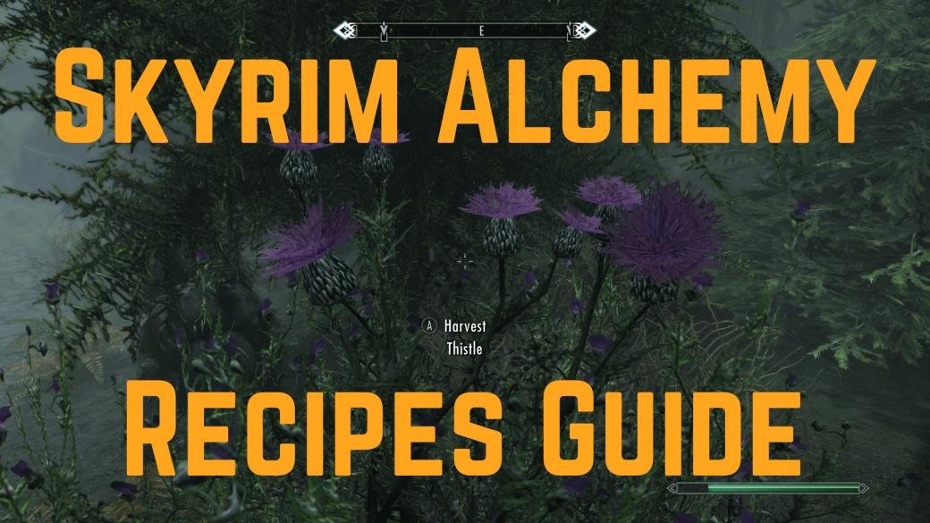 Skyrim Alchemy Recipes: The Definitive Guide [2023] - eXputer.com